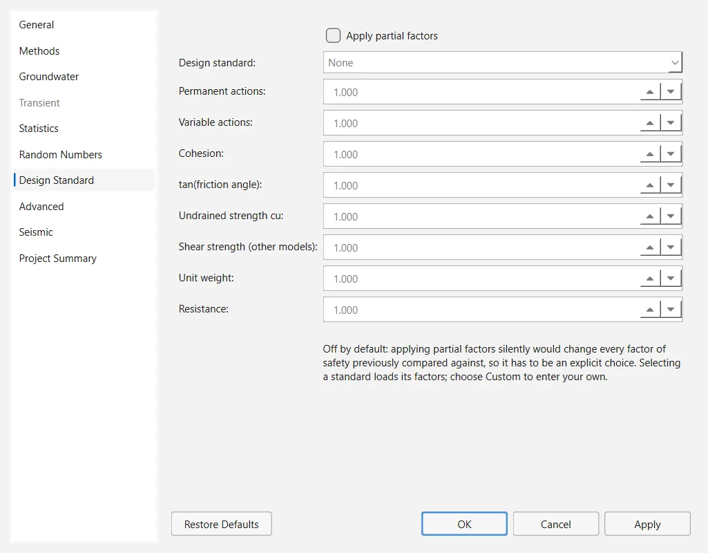 The Design Standard page of Project Settings: Apply partial factors unticked, the Design standard list on None and the eight partial factors greyed out at 1.000